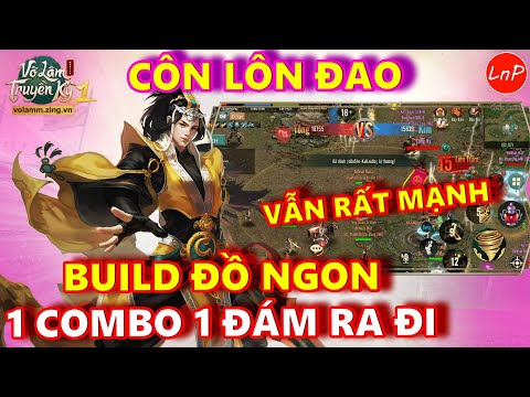 Video VÕ LÂM 1 MOBILE - CÔN LÔN ĐAO VẪN RẤT MẠNH - BUILD ĐỒ... - youtube