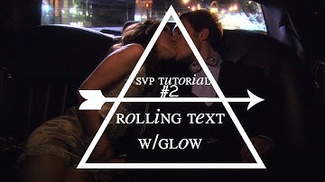 svp tutorial #2 (rolling text with glow)