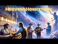 Heavens honkytonk