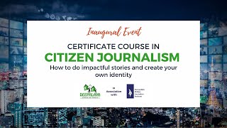 Certificate Course in Citizen Journalism - Inaugural Event by Deepalaya screenshot 1