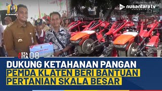 Dorong Swasembada Pangan, Pemda Klaten Salurkan Bantuan Pertanian untuk Kelompok Tani | ASTA CITA 08