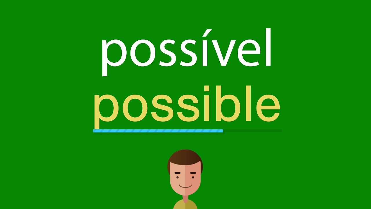 Como dizer possível em inglês - YouTube