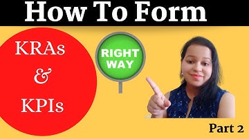 How to Form | Make KRA & KPI | Key Results Areas & Key Performance Indicators Explained | KRA vs KPI