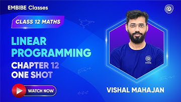 Linear Programming Chapter 12 | One Shot | Class 12 Mathematics | Vishal Mahajan sir