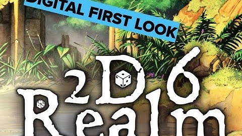 2d6 Realm digital first look