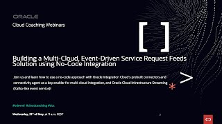 Building a Multi-Cloud, Event-Driven Service Request Feeds Solution using No-Code Integration