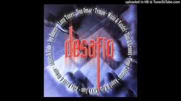 Desafio(Intro) (2003) Tempo. Tego Calderon, Don Omar, Wisin y Yandel, Alexis