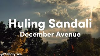 Huling Sandali | December Avenue (Full lyrics)