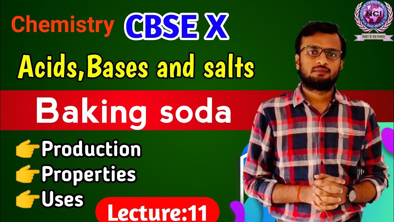 Lecture11 Baking Soda Chemicals from Common Salt Acids, Bases and