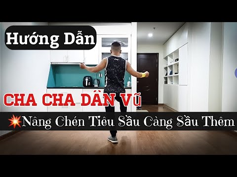 Hướng Dẫn 🔴Cha Cha Dân Vũ -💥 "Nâng chén tiêu sầu càng sầu thêm" / leo (BÀI KHỚP NHẠC BẤM▶️)