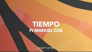 Video-Miniaturansicht von „Rubytates - Tiempo Ft Manuel Coe (Lyric Video)“