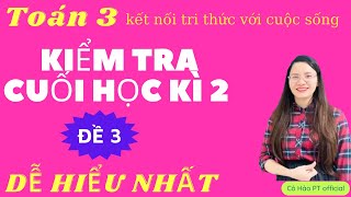 Kiểm tra cuối học kì 2 môn toán lớp 3 Đề 3| Cô Hảo