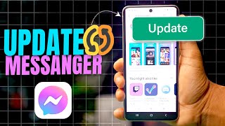 How to Update Messenger on Android | Get the Latest Facebook Messenger Version