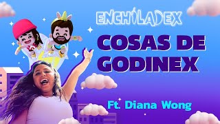 T2 | EP. 96 | COSAS DE GODINEX FT. DIANA WONG