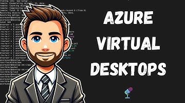 Azure Virtual Desktops - Secure Desktop Access in the Cloud