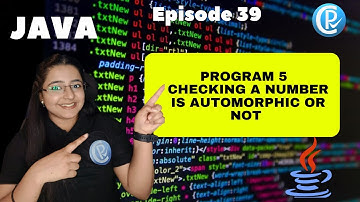 Program 5 || Checking a number is Automorphic or not || Java for Beginners in Hindi || Episode 39