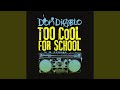 Miniature de la vidéo de la chanson Too Cool For School