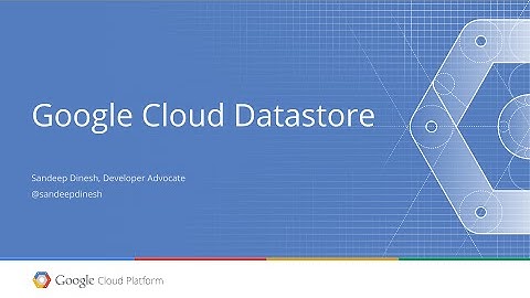 Intro to Google Cloud Datastore - #GDGSV 5/6/2015