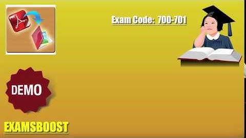 700-701 Exam Preparation Video – ExamsBoost