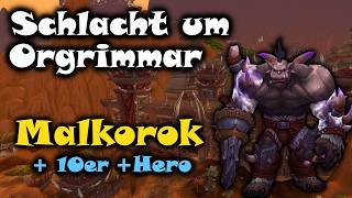 Schlacht um Orgrimmar: Malkorok Normal & Hero 10/25er - WoW Pandaria Classic