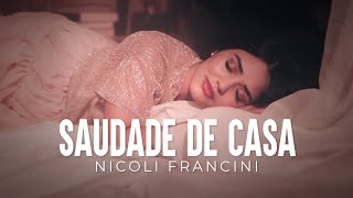 Nicoli Francini - Saudade de casa [Autoral]
