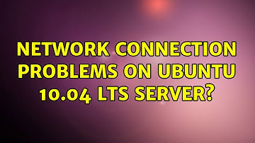 Ubuntu: Network connection problems on Ubuntu 10.04 LTS server?