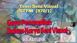 Ulangkaji Teori Seni Visual STPM GAYA PENAMPILAN dalam karya