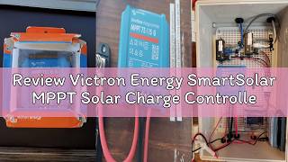 Review Victron Energy SmartSolar MPPT Solar Charge Controller 75V, 15A, 12/24V | Bluetooth Charge Co Review Victron Energy SmartSolar MPPT Solar Charge Controller 75V, 15A, 12/24V | Bluetooth Charge Co