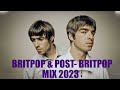 Britpop post britpop dream pop new wave mix 2023 best songs coldplay oasis fuzz