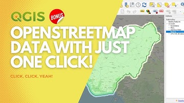 Get OpenStreetMap data with one click in QGIS