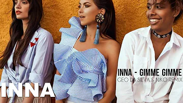 INNA - Gimme Gimme | Geo Da Silva & Niko Remix