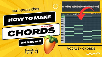 (HINDI) How To Make Chords On Vocals - Fl Studio With Kurfaat