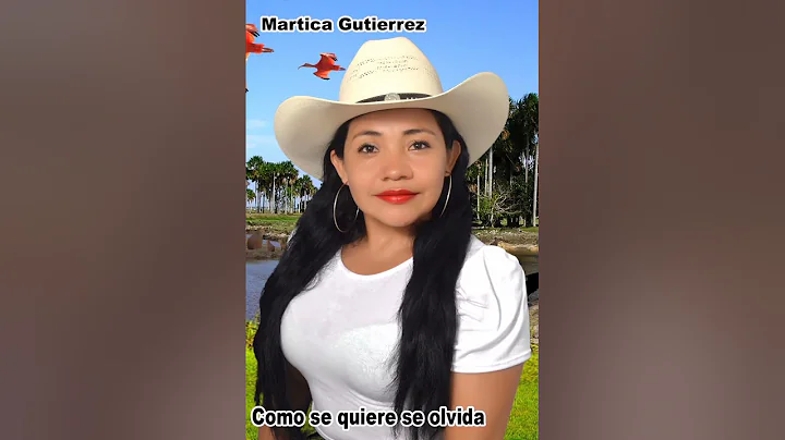 Como se quiere se olvida Martica Gutirrez