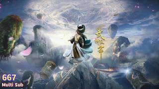 Multi Sub【武神主宰】| Martial Master | Episode 667