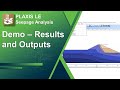 Results and Outputs Demo - 2D/3D Seepage analysis with PLAXIS LE (6/11)