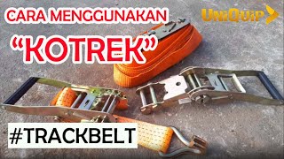 CARA MENGGUNAKAN 'KOTREK' - #TRACKBELT #1