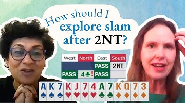 Exploring Slam after 2NT? - with Marla Lawson and Antara Keelor