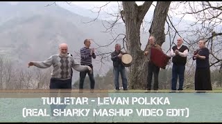 Tuuletar - levan polkka (Real Sharky Mashup Video Edit)