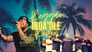 “Take this raft” iNoA’oLe by Siaosi x 44Bangin (Reggae Remix) #RockEZ #INOA’OLE #Siaosi