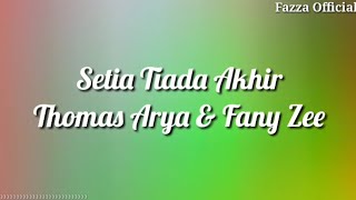 Setia Tiada Akhir - Thomas Arya & Fany Zee ( Lirik )