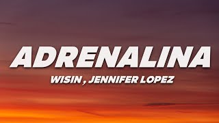 Wisin - Adrenalina (Letra) Ft. Jennifer Lopez, Ricky Martin