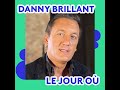 Capture de la vidéo Dany Brillant - Le Jour Où