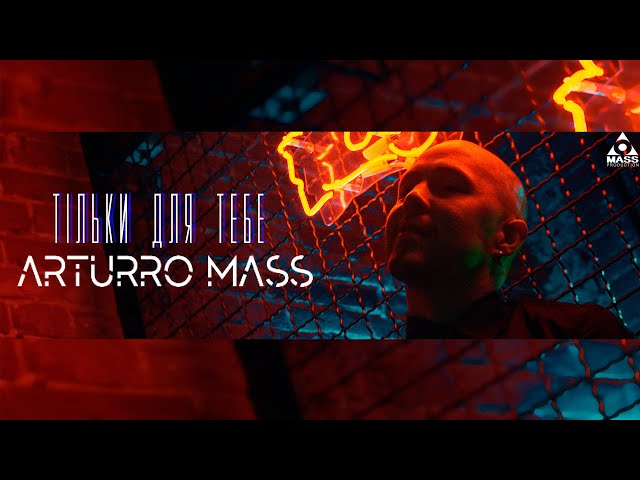 Arturro Mass - Тільки Для Тебе