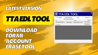 TTA EDL Tool Download Latest FRP, Format, Factory Reset Tool