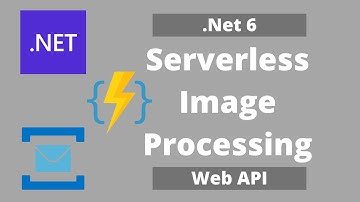 .Net 6 - Create Image Processing with Azure Functions & Service Bus