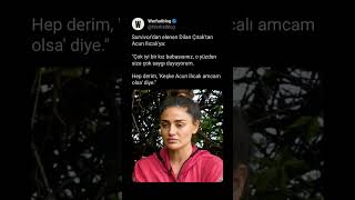 Survivordan Elenen Dilan Çıtaktan Acun Ilıcalıyaçok Iyi Bir Kız Babasısınız, O Yüzden Size Çok