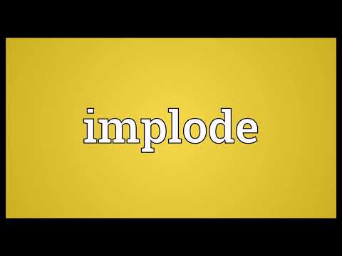Implode Meaning