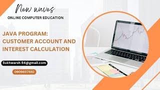 Customer Account and  interest calculation