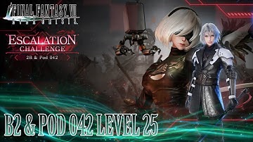Level 25 Nier B2 & Pod 042 Escalation Challenge guide (water team) || Final Fantasy VII Ever Crisis
