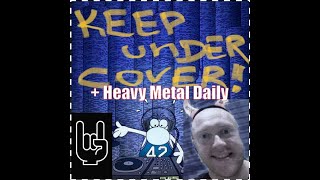 Keep under Cover! N62  + «Heavy Metal Daily».